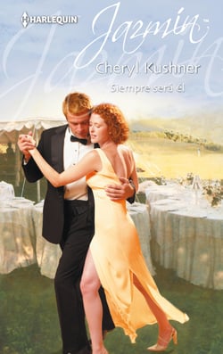 Siempre será él - El mejor regalo para San Valentín, una novela de Harlequin