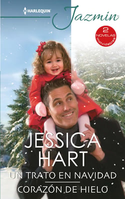 Un trato en navidad - Corazón de hielo - El mejor regalo para San Valentín, una novela de Harlequin