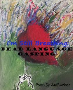 I'm Still Breathing: Dead Language Gasping - Dead Language Gasping