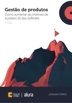 Gestão de produtos de software - Como aumentar as chances de sucesso do seu software