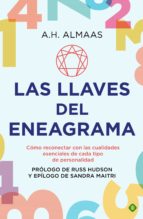 Las llaves del eneagrama. Cómo reconectar con las cualidades esenciales de cada tipo de personalidad