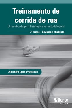 Treinamento de corrida de rua - Uma abordagem fisiológica e metodológica