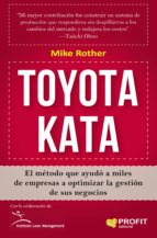Toyota Kata - El método que ayudó a miles de  empresas a optimizar la gestión de sus negocios