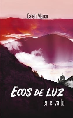 Ecos de luz en el valle