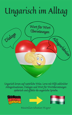 Ungarisch im Alltag - Ungarisch lernen auf natürliche Weise. Lerne mit Hilfe zahlreicher Alltagssituationen, Dialogen und einer Wort für Wortübersetzung spielerisch und effektiv die ungarische Sprache.