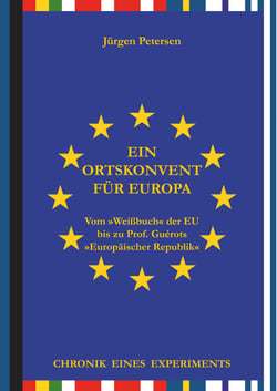 Ein Ortskonvent für Europa - Chronik eines Experiments