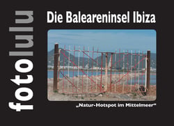 Die Baleareninsel Ibiza - "Natur-Hotspot im Mittelmeer"