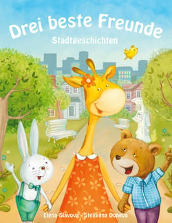 Drei beste Freunde - Stadtgeschichten