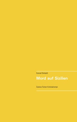 Mord auf Sizilien - Science Fiction Kriminalroman