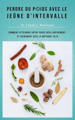 Perdre Du Poids Avec Le Jeûne D'Intervalle - Toute La Nourriture ... Mais S'il Vous Plaît, Avec Des Pauses - Comment Atteindre Votre Poids Idéal Rapidement Et Sainement Avec La Méthode 16/8
