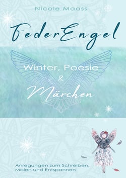 Federengel - Winter, Poesie &amp; Märchen