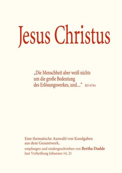 Buch Jesus Christus - Thematische Auswahl aus dem Gesamtwerk an Bertha Dudde
