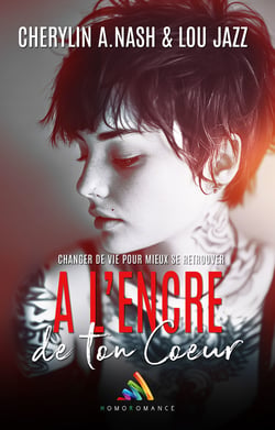 À l’encre de ton cœur - Romance contemporaine Slow Burn - Livre lesbien, roman lesbien