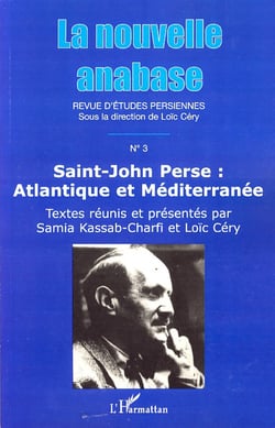 La Nouvelle Anabase - Saint-John Perse : Atlantique et Méditerranée