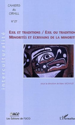 Exil et traditions / Exil ou traditions - Minorités et écrivains de la minorité