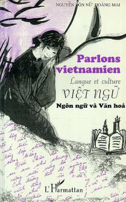 PARLONS VIETNAMIEN - Langue et culture