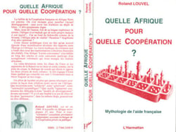 Quelle Afrique pour quelle coopération ? - Mythologie de l'aide française