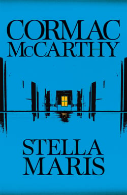 Stella Maris - powerful literary fiction from a Pulitzer Prize-winning author