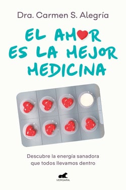El amor es la mejor medicina - Descubre la energía sanadora que todos llevamos dentro