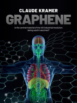 Graphene - Is the central material of the 4th industrial revolution being used in vaccines?