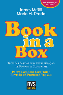 Book in a box - Técnicas Básicas para Estruturação de Romances Comerciais - Preparação do Escritor e Revisão da Primeira Versão