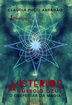 Mistérios da bússola azul - O despertar da magia