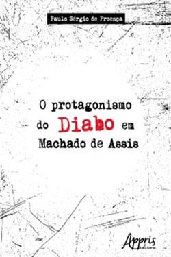 O Protagonismo do Diabo em Machado de Assis