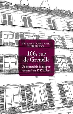 166, rue de Grenelle - Un immeuble de rapport construit en 1787 à Paris