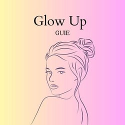 Glow Up Guie - Glow Up Guie, #1