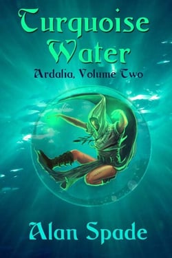 Ardalia: Turquoise Water (Book Two) - Ardalia, #2