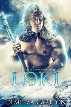 Loki: Un Romance de Gárgola Protectora - Corazón de Hielo, #2