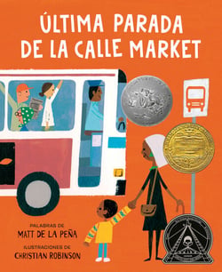 Última parada de la calle Market (Last Stop on Market Street Spanish Edition)