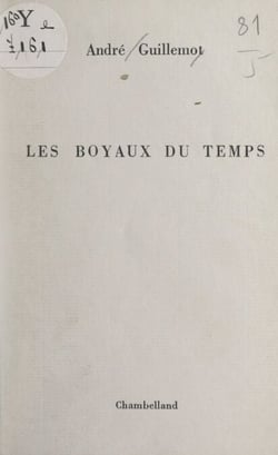 Les boyaux du temps