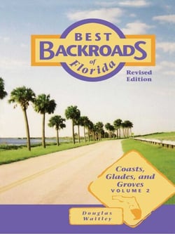 Best Backroads of Florida - Coasts, Glades, and Groves