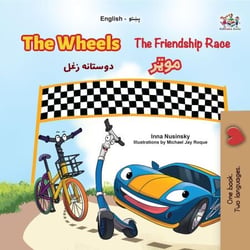 The Wheels The Friendship Race  ???? ??????? ??? - English Pashto Bilingual Collection