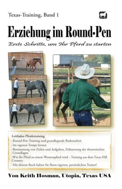 Erziehung im Round-Pen: Erste Schritte, um Ihr Pferd zu starten - Texas-Training, #1