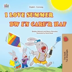 I Love Summer Dw i'n Caru'r Haf - English Welsh Bilingual Collection
