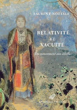 Relativité et Vacuité - Du mouvement aux échelles