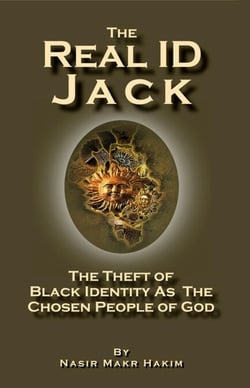 The Real ID Jack - The Theft of Black Identity as the Chosen People of God
