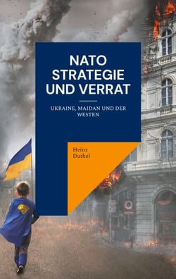 NATO Strategie und Verrat - Ukraine, Maidan und der Westen