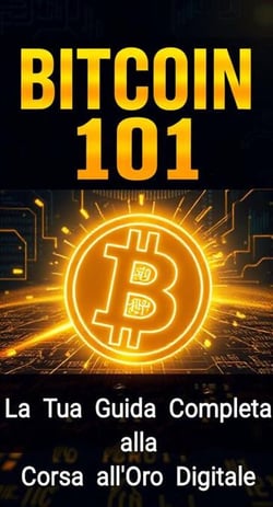 Bitcoin 101: La Tua Guida Completa alla Corsa all'Oro Digitale