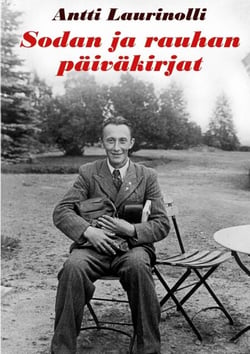Sodan ja rauhan päiväkirjat - Kirjeenvaihtoa ja kirjoituksia 1939-1950