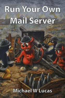Run Your Own Mail Server - IT Mastery, #20