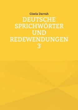 Deutsche Sprichwörter und Redewendungen 3