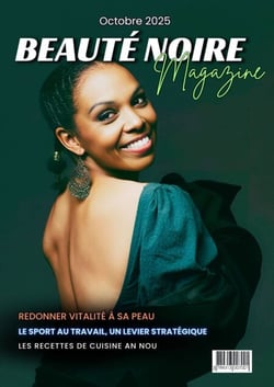 Beauté Noire Magazine - Octobre 2025