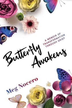 Butterfly Awakens - A Memoir of Transformation Through Grief