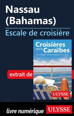 Nassau Bahamas - Escale de croisière