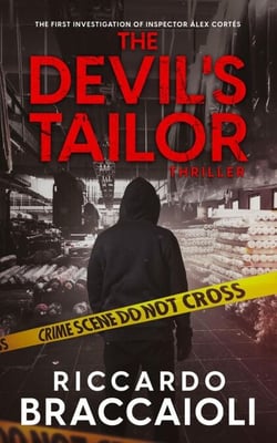 The Devil's Tailor: The First Investigation of Inspector Alex Cortes - Inspector Alex Cortes - Police Crime and Mystery, #0