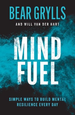 Mind Fuel - Simple Ways to Build Mental Resilience Every Day