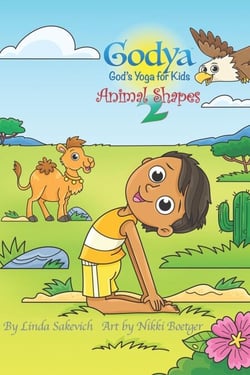 Godya: God's Yoga for Kids - Animal Shapes 2 - Animal Shapes, #2